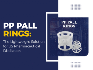 PP Pall Rings for pharmaceutical