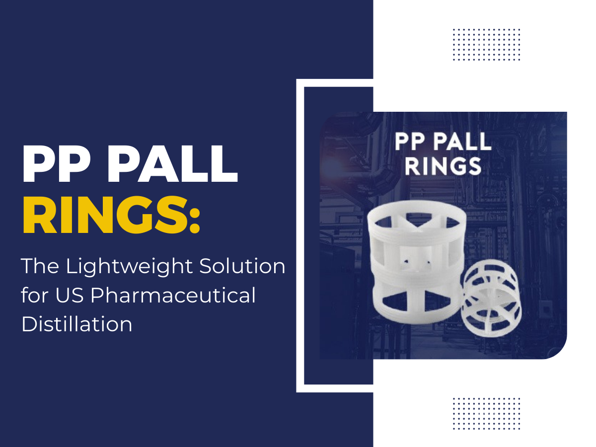 PP Pall Rings used in US pharmaceutical distillation for lightweight and efficient mass transfer