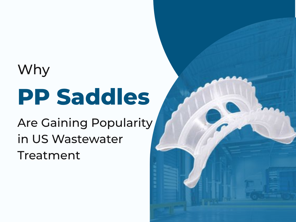 PP saddles used in US wastewater treatment plants for efficient filtration and gas-liquid contact