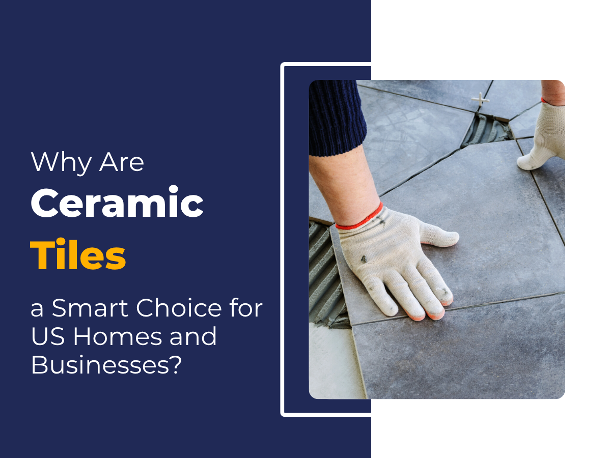 Ceramic tiles as a durable and stylish flooring option for homes and businesses in the US