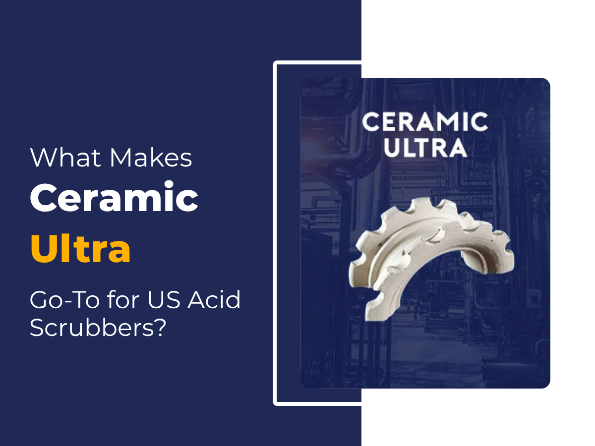 Ceramic Ultra media used in US acid scrubbers for efficient gas absorption and corrosion resistance