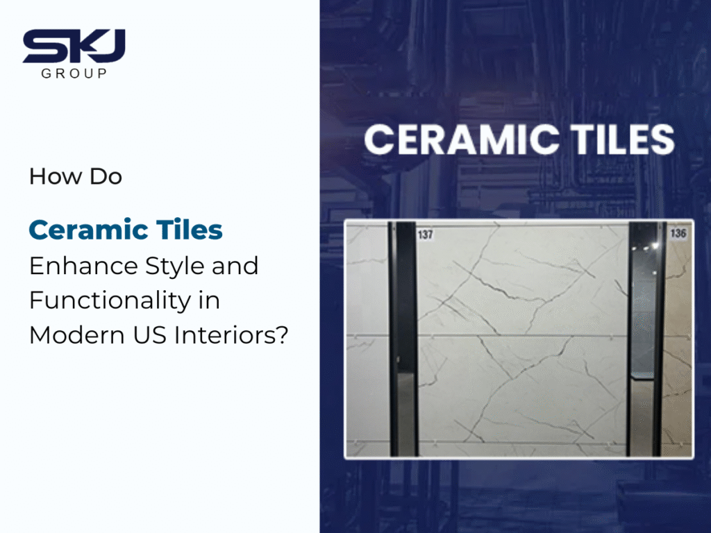 Ceramic Tiles Enhance Style and Functionality in Modern US Interiors