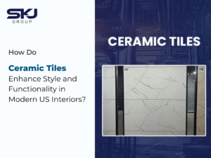 Ceramic Tiles Enhance Style and Functionality in Modern US Interiors