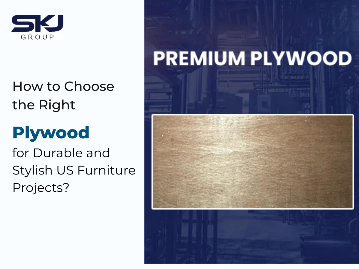 Selecting the right plywood for durable and stylish furniture projects in the US