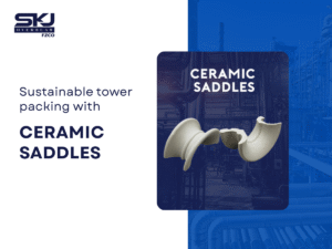 Sustainable Tower Packing with Ceramic Saddles